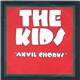 The Kids - Anvil Chorus